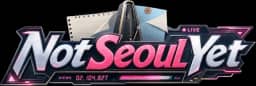 Not Seoul Yet