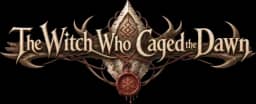 The Witch Who Caged the Dawn