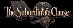 The Subordinate Clause