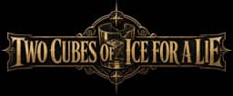 TWO CUBES OF ICE FOR A LIE