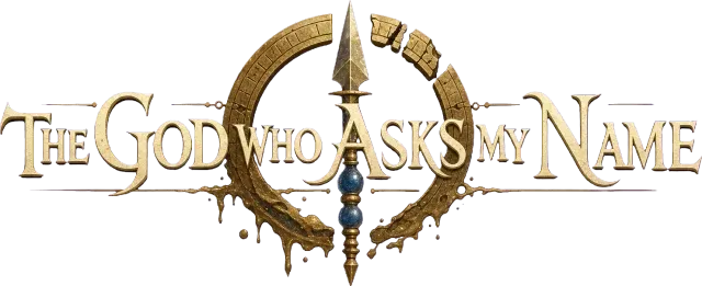 THE GOD WHO ASKS MY NAME