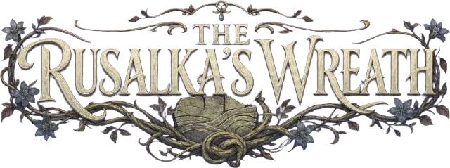 THE RUSALKA'S WREATH