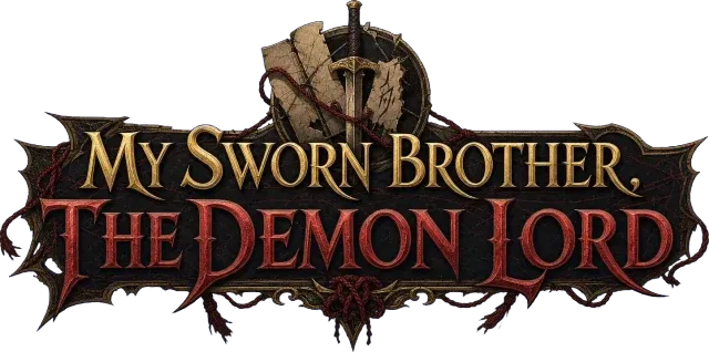 MY SWORN BROTHER, THE DEMON LORD